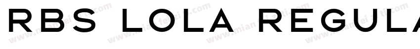 RBS Lola Regular字体转换